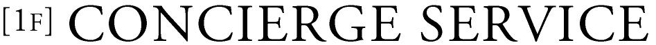 [1F] CONCIERGE SERVICE